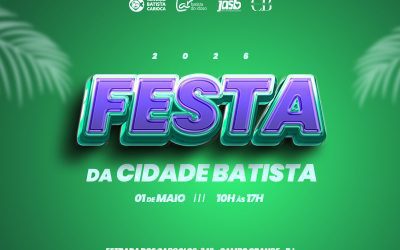 Festa da Cidade Batista 2026